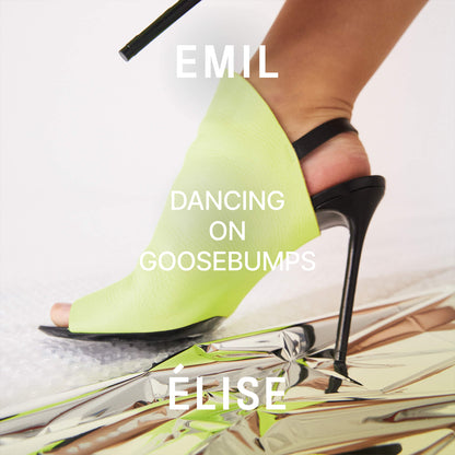 EMIL ÉLISE - DANCING ON GOOSEBUMPS